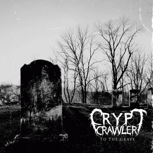 Crypt Crawler : To the Grave (Single)